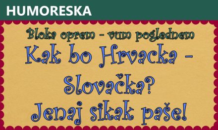 Kak bo Hrvacka – Slovačka?  Jęnaj sikak paše!