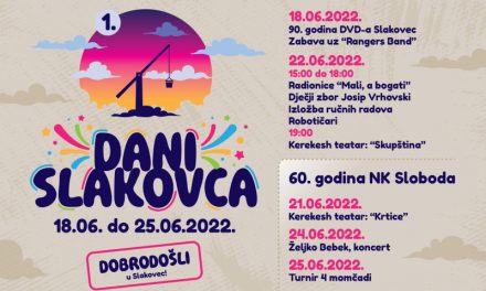 Dani Slakovca – od 18. do 25. lipnja 2022.